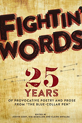 Stock image for Fightin' Words: 25 Years of Provocative Poetry and Prose from ''The Blue Collar'' PEN for sale by Wonder Book