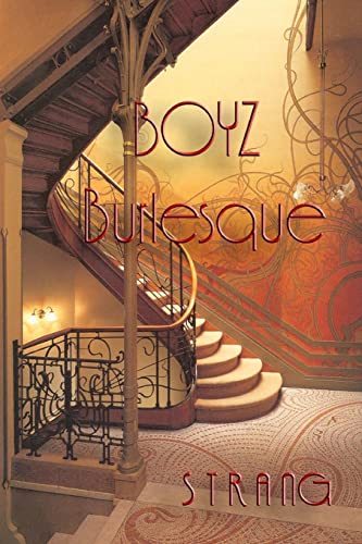 9780615968520: Boyz Burlesque