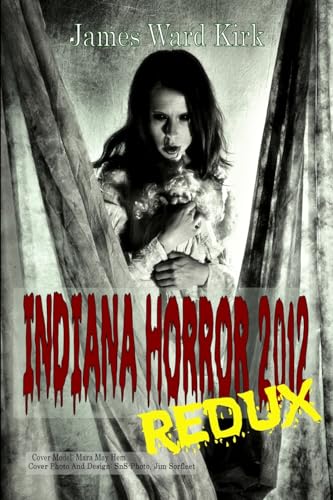 Imagen de archivo de Indiana Horror Review 2012 Redux a la venta por California Books