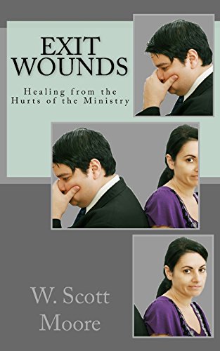 Stock image for Exit Wounds: Healing from the Hurts of the Ministry for sale by Lucky's Textbooks
