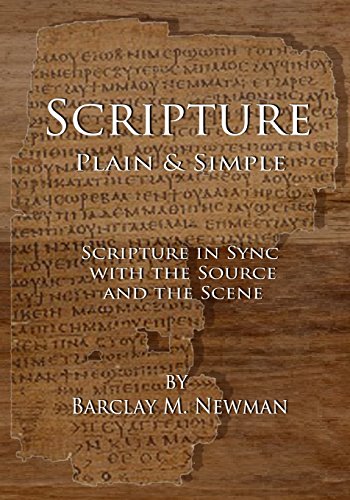 Beispielbild fr Scripture Plain & Simple: Scripture in Sync with the Source and the Scene (Scripture Plain & Simple Series) zum Verkauf von Lucky's Textbooks