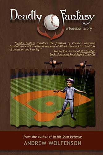 9780615971636: Deadly Fantasy: A Baseball Story