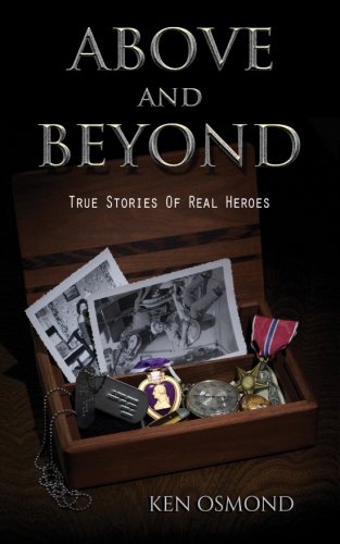 Stock image for Above And Beyond: True stories of real heroes for sale by ThriftBooks-Dallas