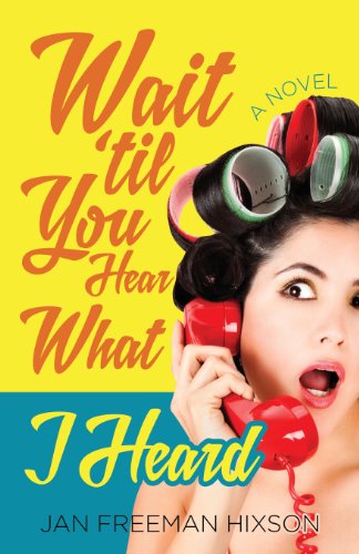 Stock image for Wait til You Hear What I Heard for sale by Once Upon A Time Books