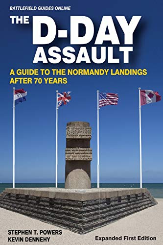 9780615972961: The D-Day Assault: A 70th Anniversary Guide to the Normandy Landings [Idioma Ingls]