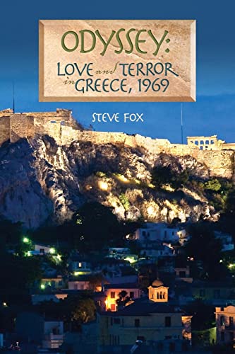 Beispielbild fr Odyssey: Love and Terror in Greece, 1969 zum Verkauf von Books From California