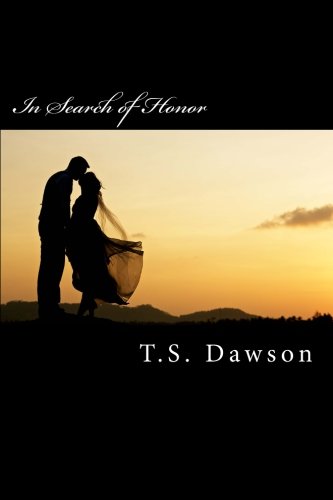 Stock image for In Search of Honor : The Second Book in the Port Honor Series for sale by Better World Books