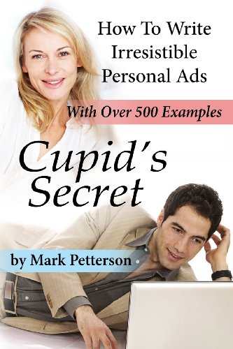 Stock image for Cupid's Secret: How To Write Irresistible Personal Ads for sale by ThriftBooks-Dallas