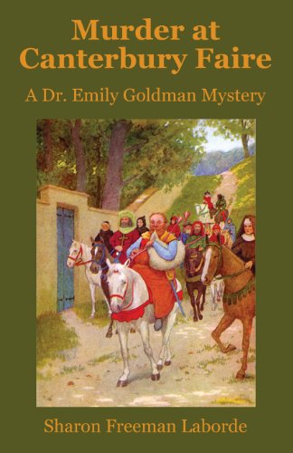 Beispielbild fr Murder at Canterbury Faire: A Dr. Emily Goldman Mystery zum Verkauf von medimops