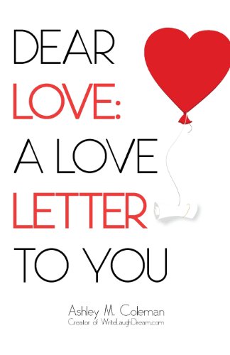 Stock image for Dear Love: A love letter to you for sale by SecondSale