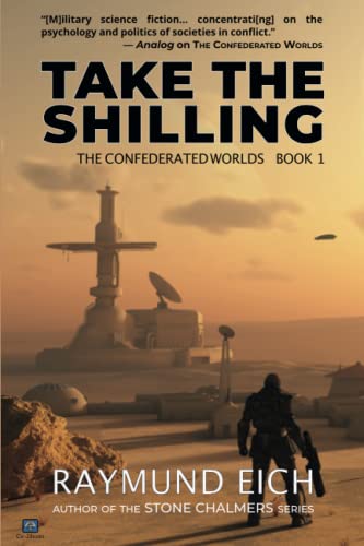 Stock image for Take the Shilling (The Confederated Worlds) for sale by California Books