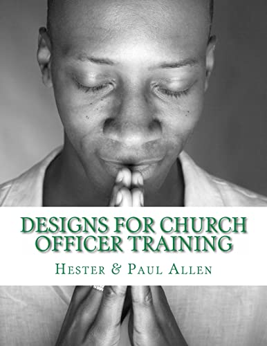 Stock image for Designs for Church Officer Training for sale by THE SAINT BOOKSTORE