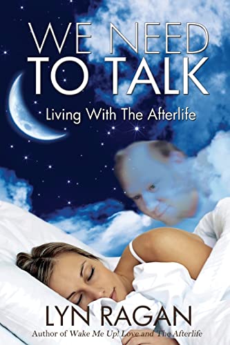 Beispielbild fr We Need to Talk : Living with the Afterlife zum Verkauf von Better World Books