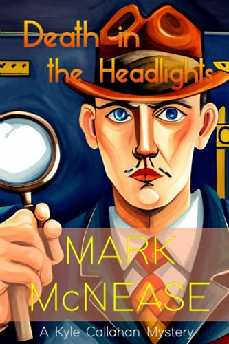 Stock image for Death in the Headlights : A Kyle Callahan Mystery Featuring Detective Linda for sale by Better World Books