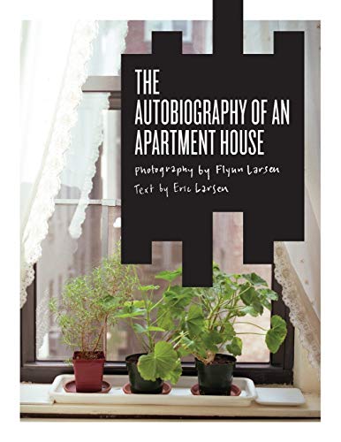 Stock image for The Autobiography of an Apartment House for sale by Bookmans