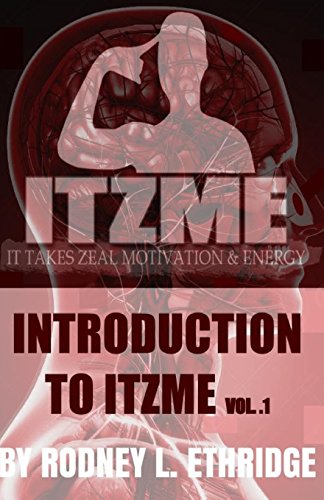 Stock image for Introduction to ITZME: IT Takes Zeal Motivation & Energy for sale by THE SAINT BOOKSTORE