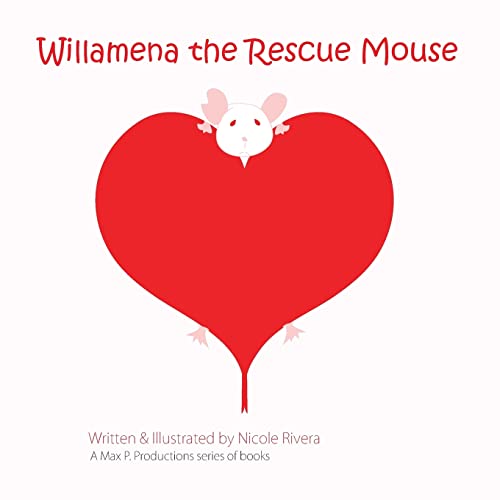 9780615985633: Willamena the Rescue Mouse
