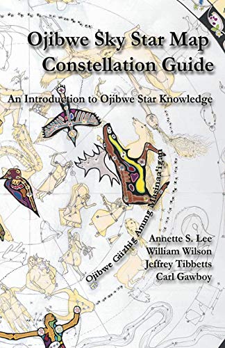 Stock image for Ojibwe Sky Star Map - Constellation Guidebook: An Introduction to Ojibwe Star Knowledge for sale by Goodwill