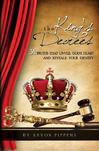 Beispielbild fr The King's Decrees: 31 Truths that Unveil God's heart and Reveals your identity. zum Verkauf von ThriftBooks-Atlanta