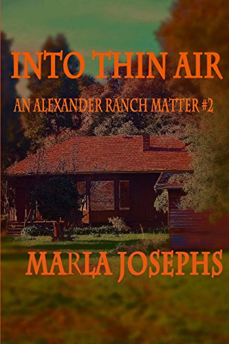 9780615988474: Into Thin Air: An Alexander Ranch Matter (# 2): Volume 2