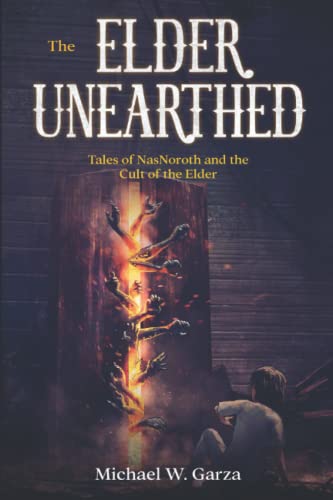 9780615989990: The Elder Unearthed: Tales of NasNoroth and the Cult of the Elder