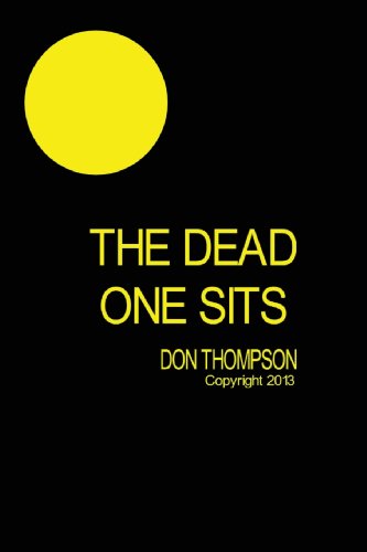 Beispielbild fr The Dead One Sits zum Verkauf von Better World Books