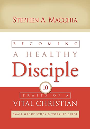 Beispielbild fr Becoming a Healthy Disciple: Small Group Study & Worship Guide zum Verkauf von Books Unplugged