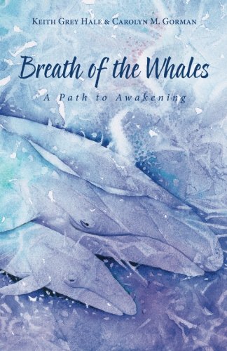 Stock image for Breath of the Whales: A Path to Awakening (Volume 1) for sale by SecondSale