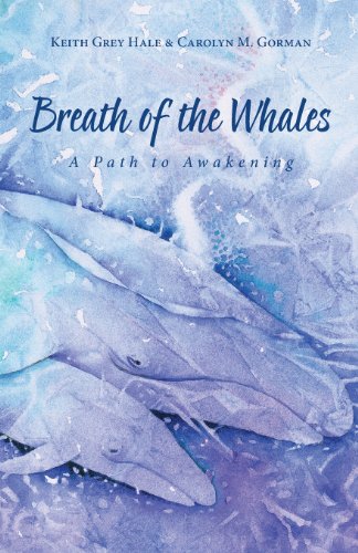 Stock image for Breath of the Whales: A Path to Awakening for sale by ThriftBooks-Dallas