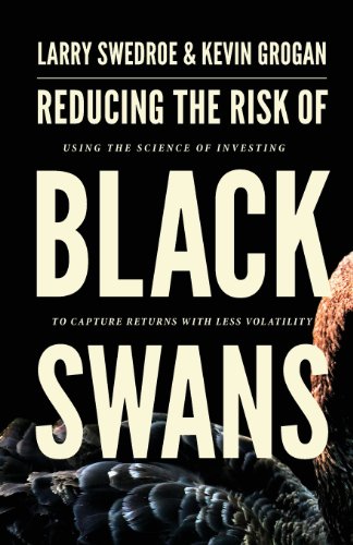 Stock image for Reducing the Risk of Black Swans: Using the Science of Investing to Capture Returns with Less Volatility for sale by ThriftBooks-Dallas