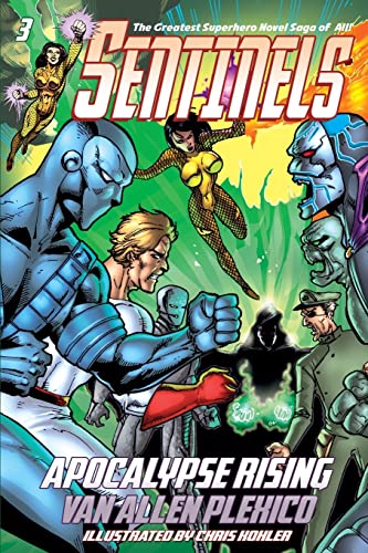 Stock image for Sentinels: Apocalypse Rising (Sentinels Superhero Novels, Vol 3) (The Sentinels) for sale by Lucky's Textbooks