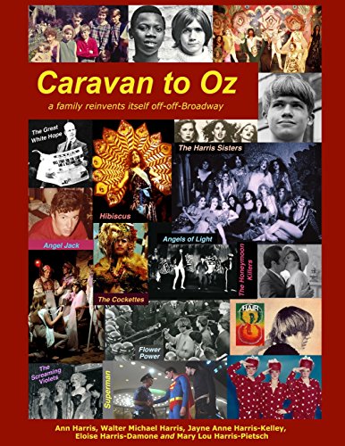 Stock image for Caravan to Oz: A family reinvents itself off-off-Broadway for sale by ThriftBooks-Dallas