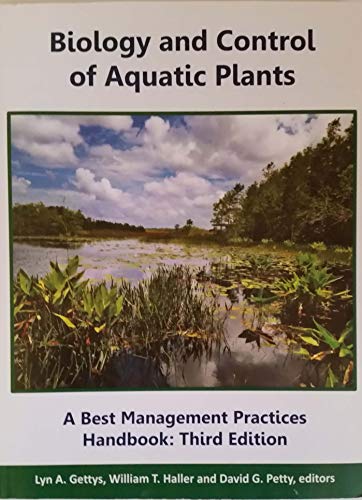 Stock image for Biology and Control of Aquatic Plants: A Best Management Practices Handbook, Third Edition for sale by HPB Inc.
