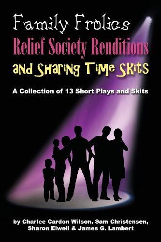 Stock image for Family Frolics, Relief Society Renditions & Sharing Time Skits: A Resource Manual for sale by Lucky's Textbooks