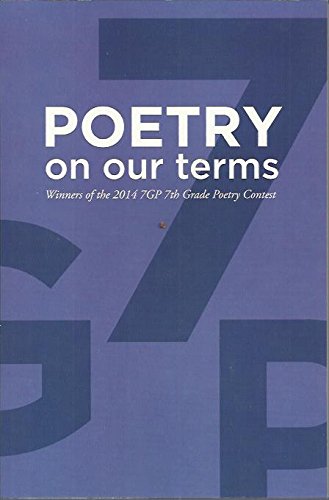 Poetry on Our Terms: Winners of the 2014 7GP 7th Grade Poetry Contest