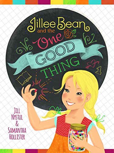 Stock image for Jillee Bean and the One Good Thing for sale by Jenson Books Inc