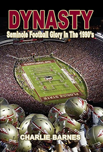 Stock image for Dynasty: Seminole Football Glory in the 1990's for sale by SecondSale
