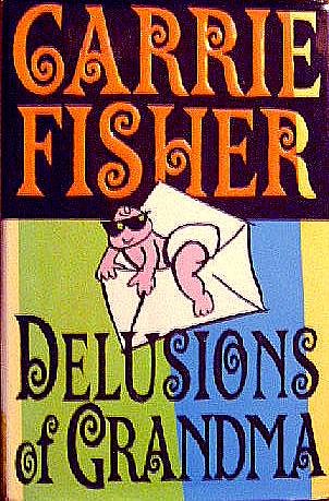 Delusions of Grandma (9780617322276) by FISHER, Carrie