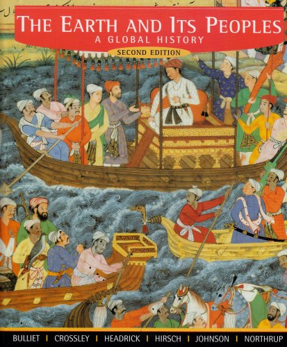 Beispielbild fr The Earth and Its Peoples : A Global History: Complete zum Verkauf von Better World Books