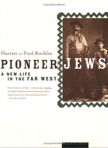 Imagen de archivo de Pioneer Jews: A New Life in the Far West a la venta por Front Cover Books