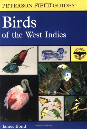 Stock image for A Field Guide to the Birds of the West Indies (Peterson Field Guides) for sale by Wonder Book