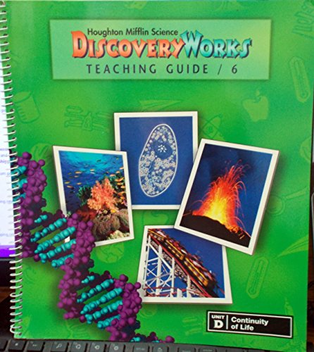 Houghton Mifflin Science Discovery Works (Grade 6, Unit D: Continuity of Life) (9780618003129) by Badders