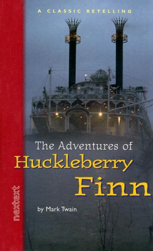 Beispielbild fr The Adventures of Huckleberry Finn: Nextext Classic Retelling (Classic Retellings) zum Verkauf von Books of the Smoky Mountains
