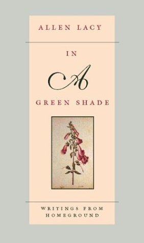 Imagen de archivo de In a Green Shade : Writings from Homeground a la venta por Better World Books