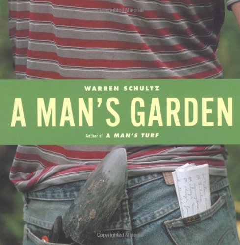 Stock image for A Man's Garden for sale by Better World Books