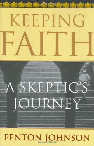Imagen de archivo de Keeping Faith: A Skeptic's Journey a la venta por SecondSale