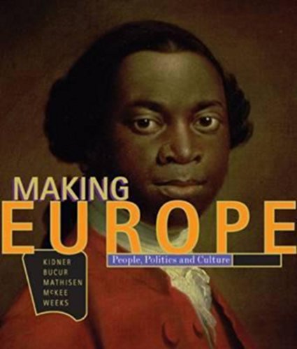 Stock image for Making Europe: People, Politics and Culture: Complete Edition (Since 1300) for sale by AwesomeBooks