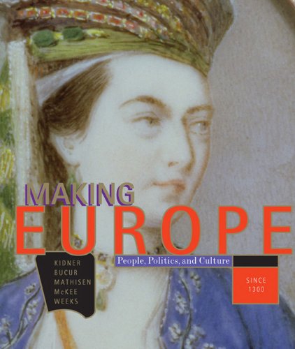 Beispielbild fr Making Europe : People, Politics and Culture since 1300 zum Verkauf von Better World Books