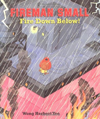 Imagen de archivo de Fireman Small - Fire down Below! a la venta por Better World Books