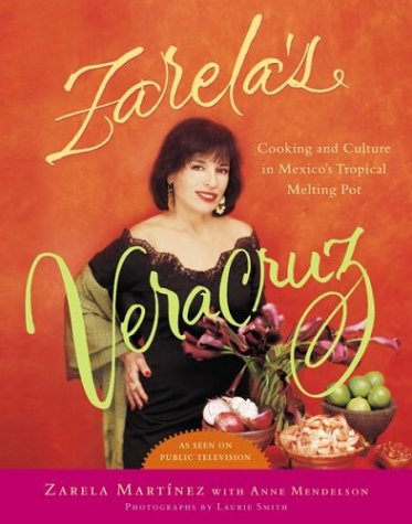 Beispielbild fr Zarela's Veracruz : Cooking and Culture in Mexico's Tropical Melting Pot zum Verkauf von Better World Books